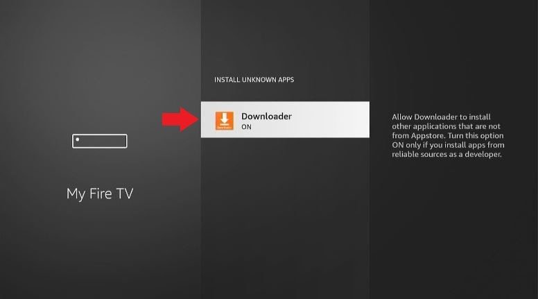 Downloader highlighted in the My Fire TV menu Make sure that you ON Downloader to access third party apps